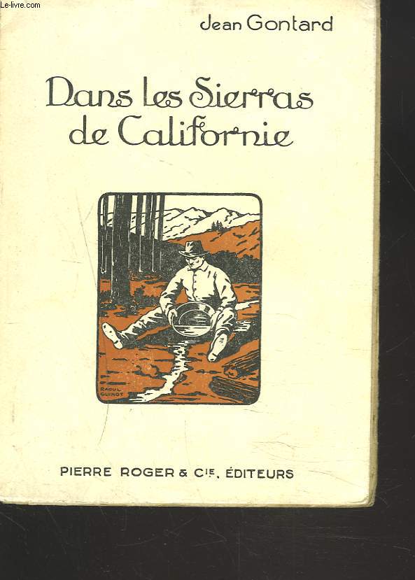 DANS LES SIERRAS DE CALIFORNIE.