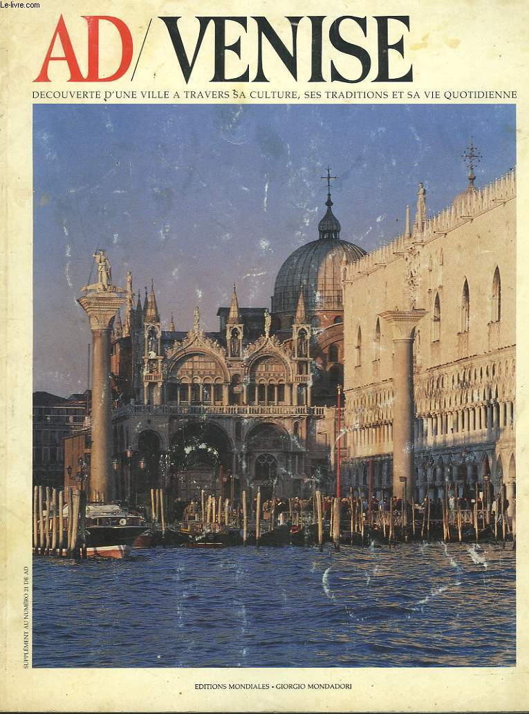 AD / VENISE. DECOUVERTE D'UNE VILLE A TRAVERS SA CULTURE, SES TRADITIONS ET SA VIE QUOTIDIENNE