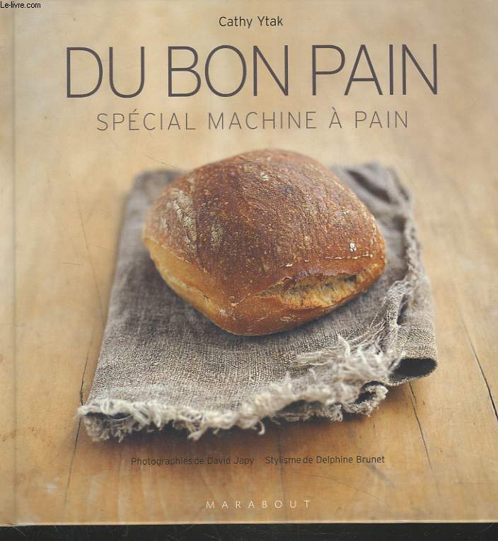 DU BON PAIN. SPECIAL MACHINE A PAIN. - CATHY YTAK - 2006 - Photo 1/1