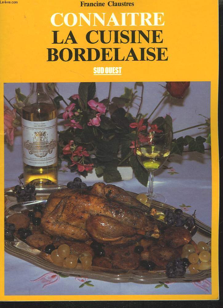 CONNAITRE LA CUISINE BORDELAISE