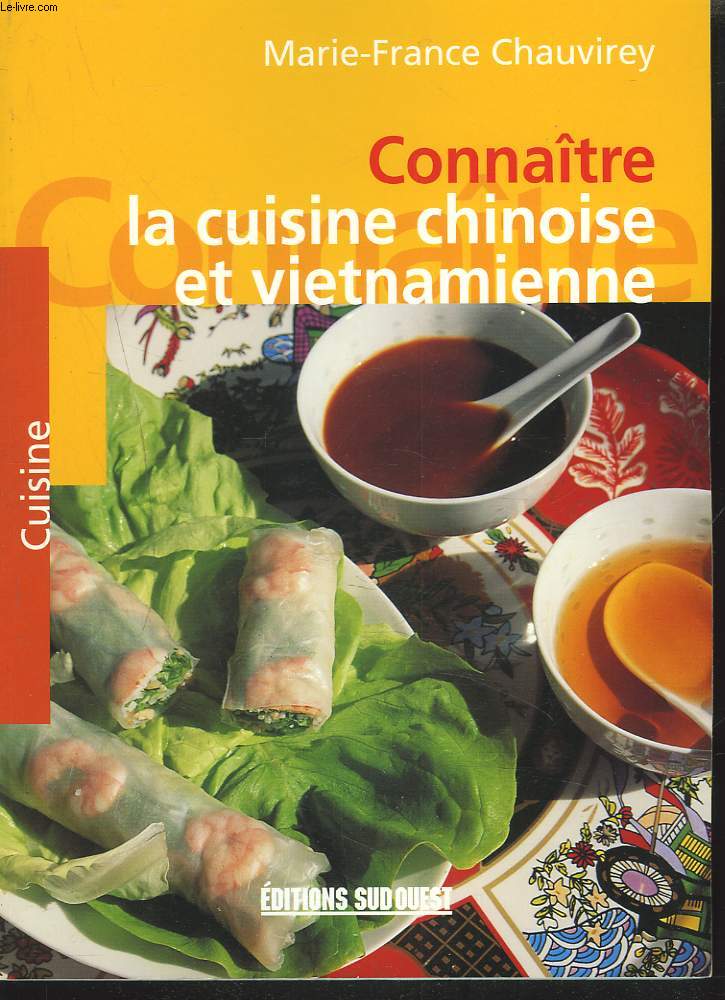 CONNAITRE LA CUISINE CHINOISE ET VITNAMIENNE