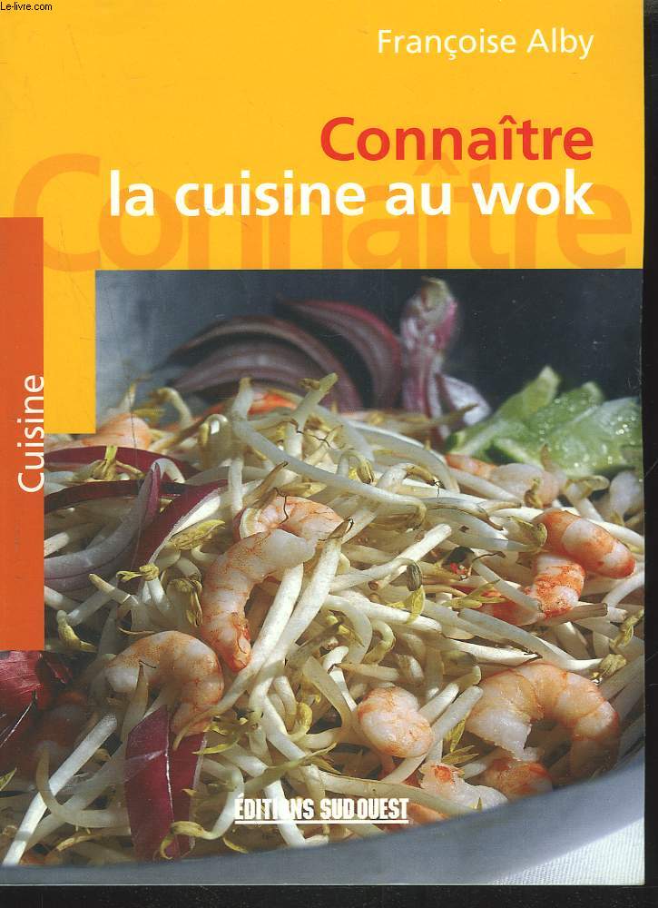 CONNAITRE LA CUISINE AU WOK