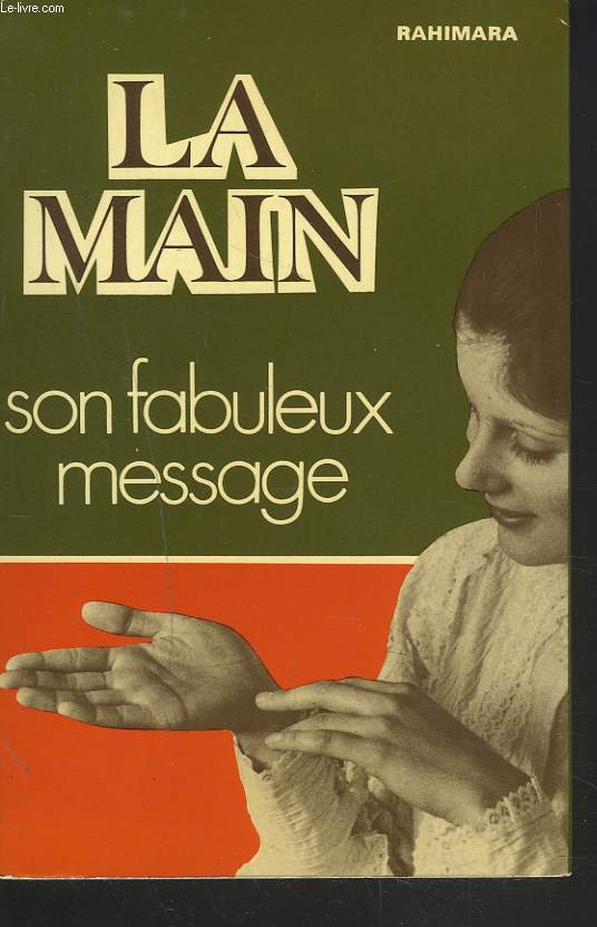 LA MAIN. SON FABULEUX MESSAGE.