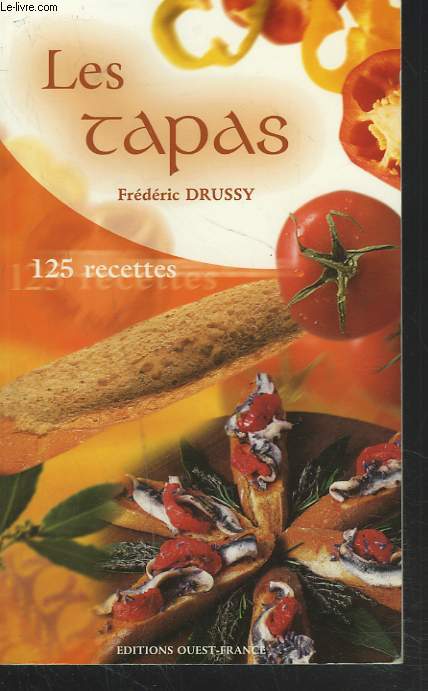 LES TAPAS. 125 RECETTES.