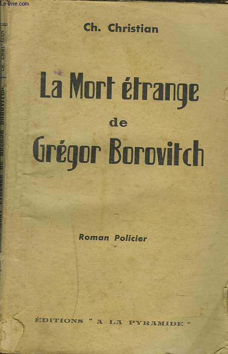 LA MORT ETRANGE DE GREGOR BOROVITCH. ROMAN POLICIER.