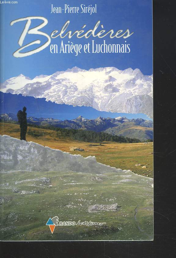 BELVEDERES EN ARIEGES ET LUCHONNAIS