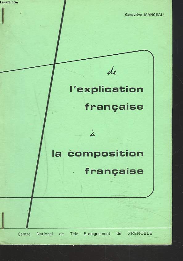 DE L'EXPLICATION FRANCAISE à LA COMPOSITION FRANCAISE - GENVIEVE MANCEAU - 0 - Afbeelding 1 van 1