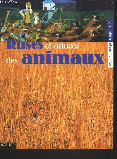 RUSES ET ASTUCES DES ANIMAUX