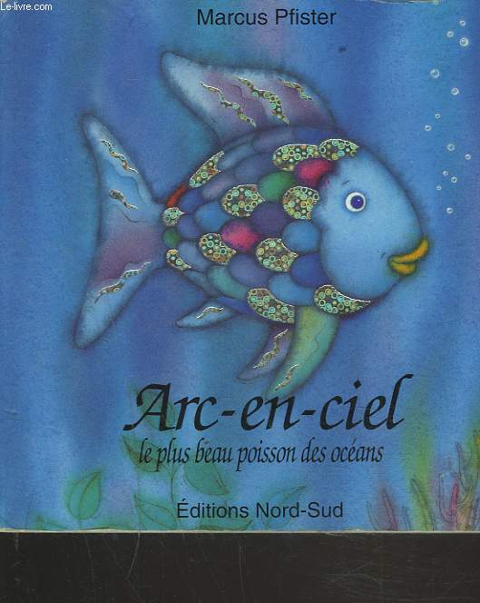 Arc-en-Ciel - Arc-en-ciel le plus beau poisson des océans - Marcus