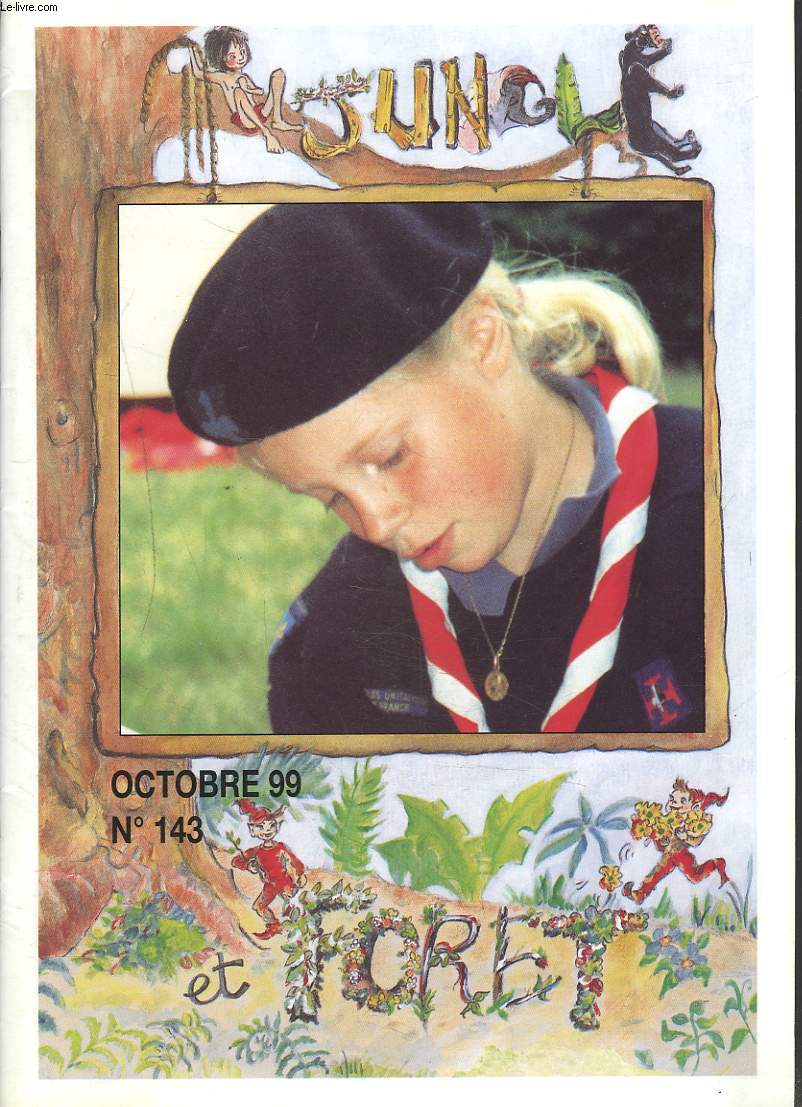 JUNGLE, REVUE BIMESTRIELLE DES LOUVETEAUX ET DE JEANNETTES DE L'ASSOCIATION DES SCOUTS UNITAIRES DE FRANCE N143, OCTOBRE 1999. UNE NOUVELLE MAXIME POUR LA LOI / LE LOUVETEAU EST TOUJOURS PROPRE/ QUELQUES JOURS AVANT L'AN 2000.../ ...