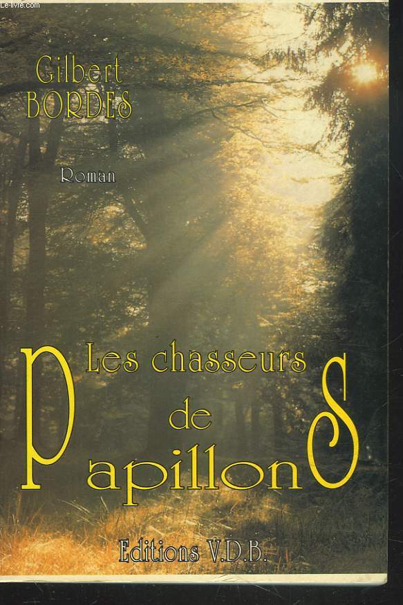LES CHASSEURS DE PAPILLONS