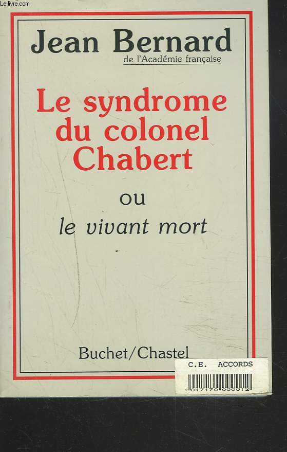 LE SYNDROME DU COLONEL CHABERT ou LE VIVANT MORT.