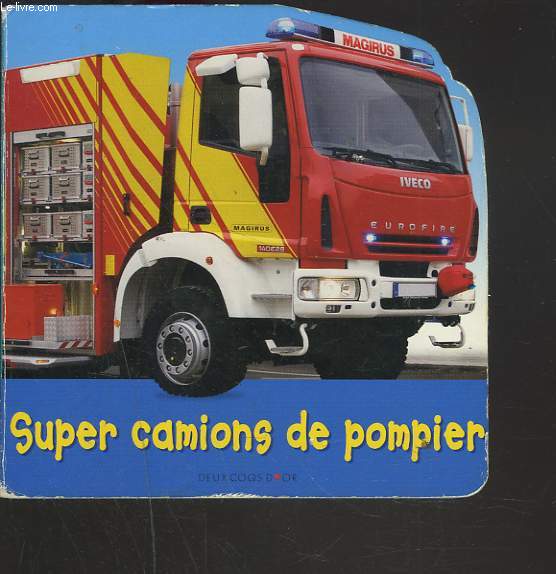 SUPER CAMIONS DE POMPIER