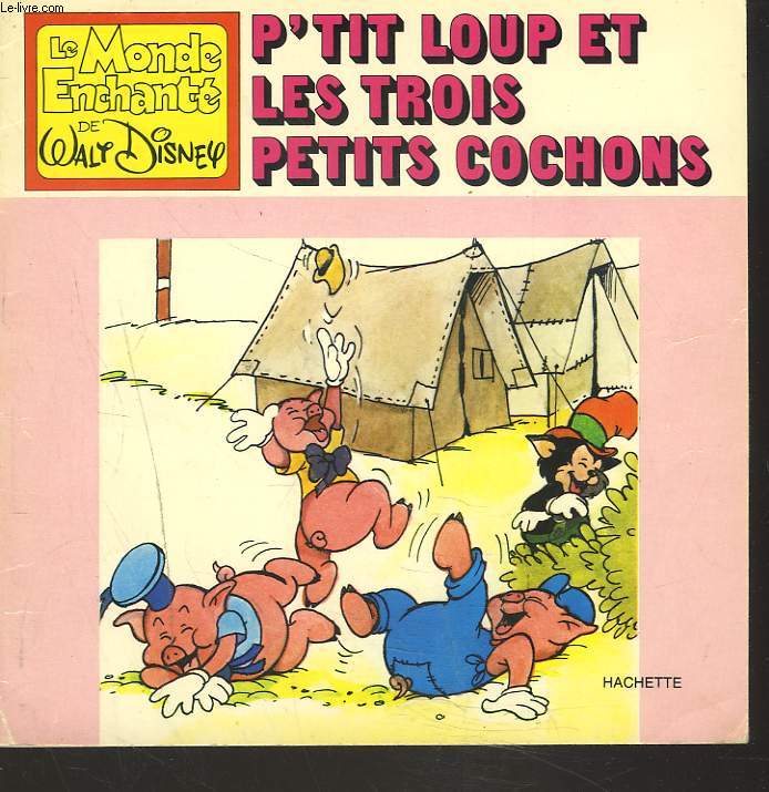 P'TIT LOUP ET LES TROIS PETITS COCHONS.