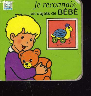 JE RECONNAIS LES OBJETS DE BEBE