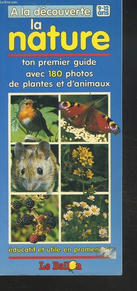 A LA DECOUVERTE DE LA NATURE