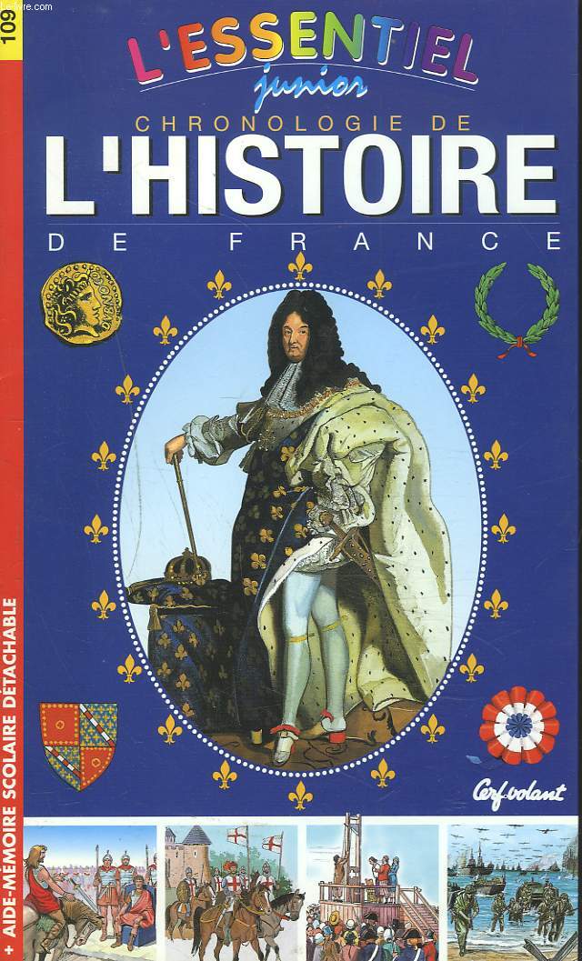 CHRONOLOGIE DE L'HISTOIRE DE FRANCE + AIDE-MEMOIRE SCOLAIRE DETACHABLE.