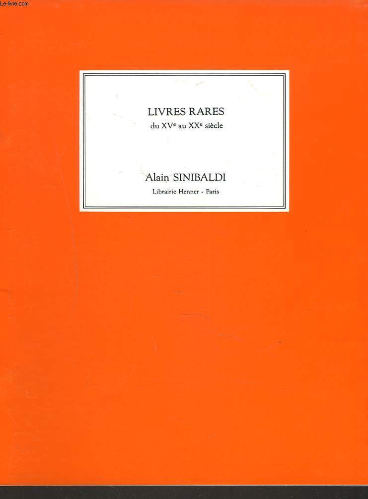 LIVRES RARES DU XVe AU XXe SIECLE. PUBLICATION HORS CATALOGUE N16, DECEMBRE 1995.