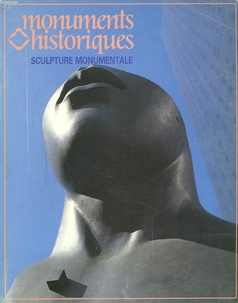 MONUMENTS HISTORIQUES N138, AVRIL-MAI 1985. SCULPTURE MONUMENTALE.