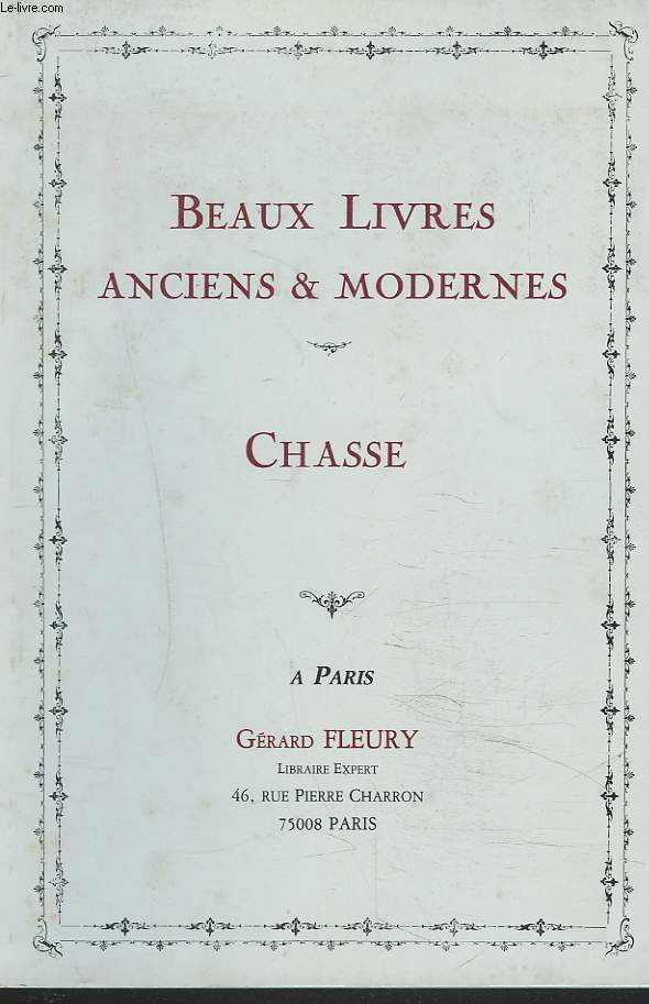 BEAUX LIVRES ANCIENS ET MODERNES. CHASSE