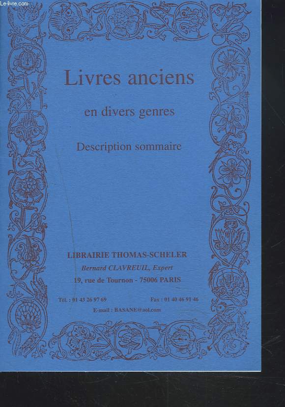 CATALOGUE HORS SERIE, JUILLET 2000. LIVRES ANCIENS EN DIVERS GENRES.