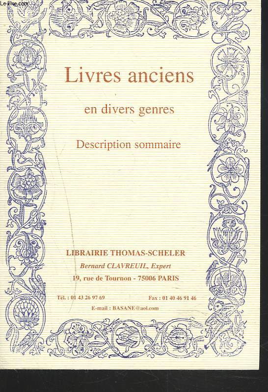 CATALOGUE HORS SERIE, SEPTEMBRE 2001. LIVRES ANCIENS EN DIVERS GENRES.