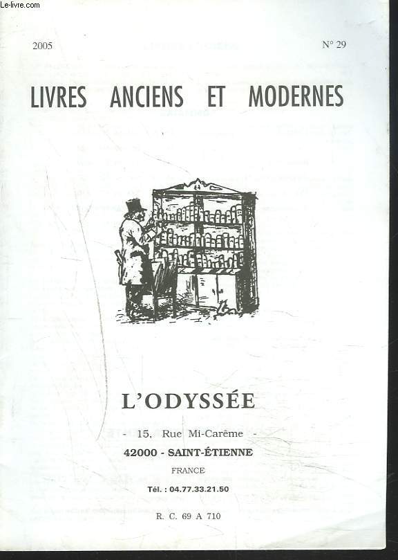 CATALOGUE N29, 2005. LIVRES ANCIENS ET MODERNES.