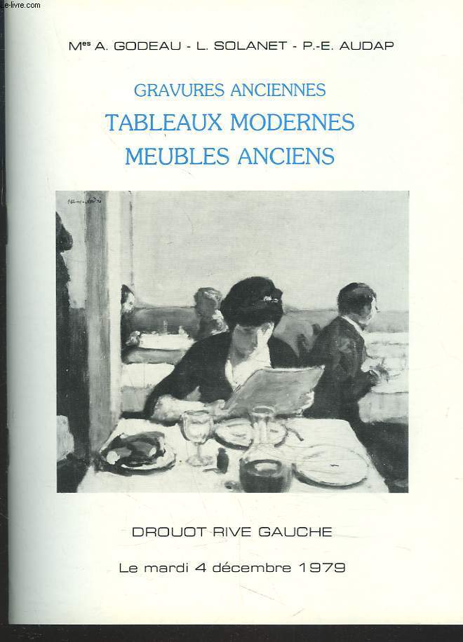GRAVURES ANCIENNES, TABLEAUX MODERNES, MEUBLES ANCIENS. LE 4 DECEMBRE 1979.