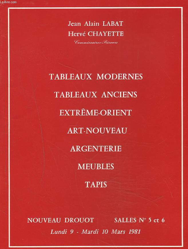 TABLEAUX ANCIENS ET MODERNES, EXTRME ORIENT, ART-NOUVEAU, ARGENTEIE, MEUBLES, TAPIS. VENTE LE 10 MARS 1981.