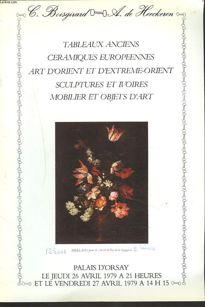 TABLEAUX ANCIENS, CERAMIQUES EUROPEENNES. ART D4ORIENT ET D'EXTREME ORIENT. SCULPTURES ET IVOIRES. MOBILIER ET OBJETS D'ART. LE 26 AVRIL 1979.