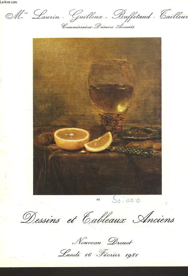 DESSINS ET TABLEAUX ANCIENS ET DU XIXe SIECLE. DESSINS ANCIENS ET DU XIXIe. MONSIEUR X.. ET DIVERS AMATEURS. LE 16 FEVRIER 1981.