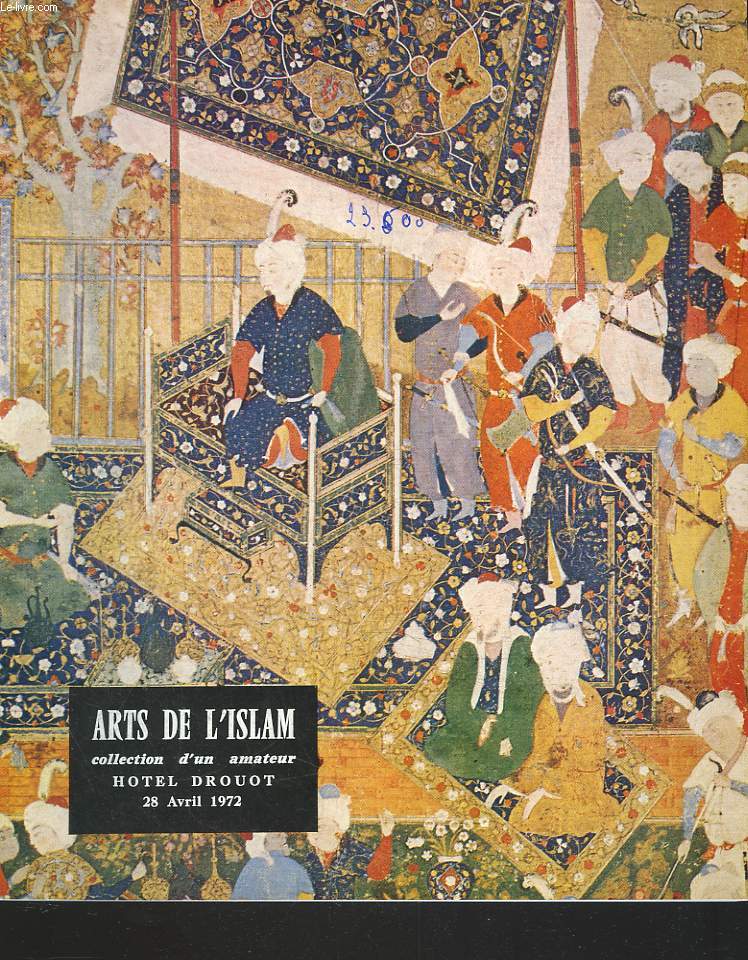 ARTS DE L'ISLAM. COLLECTION D'UN AMATEUR ET A DIVERS. ARCHEOLOGIE, CERAMIQUE, TEXTILES, LAQUES, PEINTURES. PERSE, TURQUI, INDE. LE 28 AVRIL 1972.