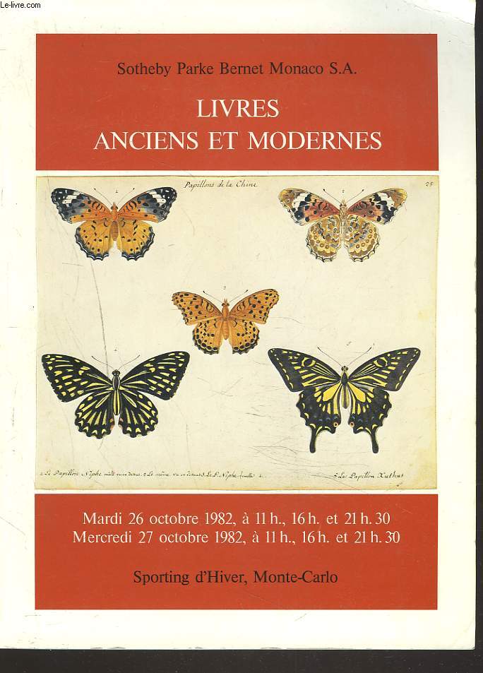 LIVRES ANCIENS ET MODERNES PROVENANT DES COLLECTIONS DE LA BARONNE E. DE ROTHSCHILD, DE Mme TURPIN, DE L4ANCIENNE COLLECTION EMMANUEL LOUP A MONACO. LES 26 ET 27 OCTOBRE 1982.