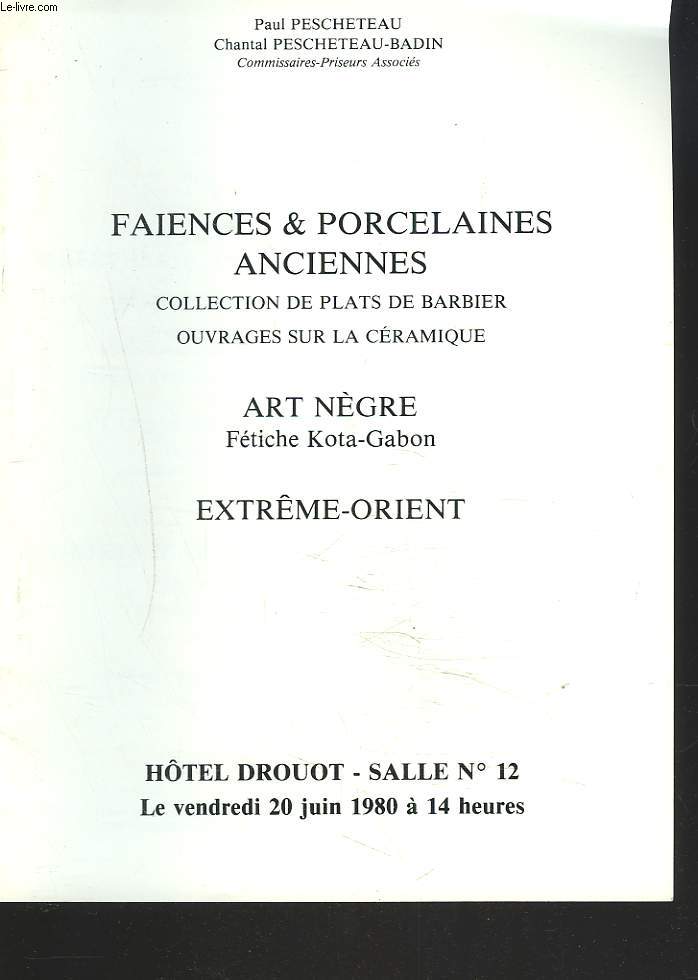 FAENCES ET PORCELAINES ANCIENNES. COLLECTION DE PLATS DE BARBIER. OUVRAGES SUR LA CERAMIQUE. ART NEGRE. FETICHE KOTA-GABON. EXTRME ORIENT. LE 20 JUIN 1980.