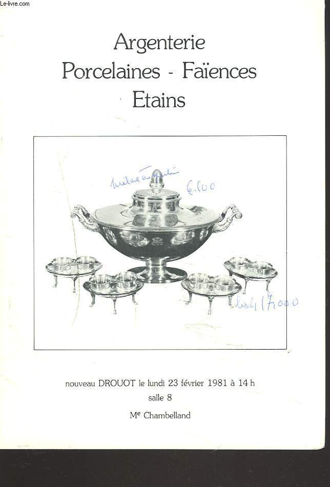 ARGENTERIE, PORCELAINES, FAENCES, ETAINS. LE 23 FEVRIER 1981.