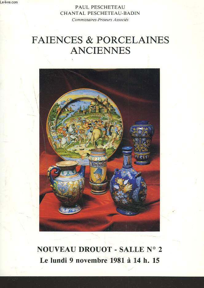 FAENCES ET PORCELAINES ANCIENNES. VENTE LE 9 NOVEMBRE 1981.