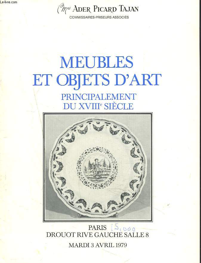 OMEUBLES ET OBJETS D'ART. PRINCIPALEMENT DU XVIIIe SIECLE. VENTE LE 3 AVRIL 1979.