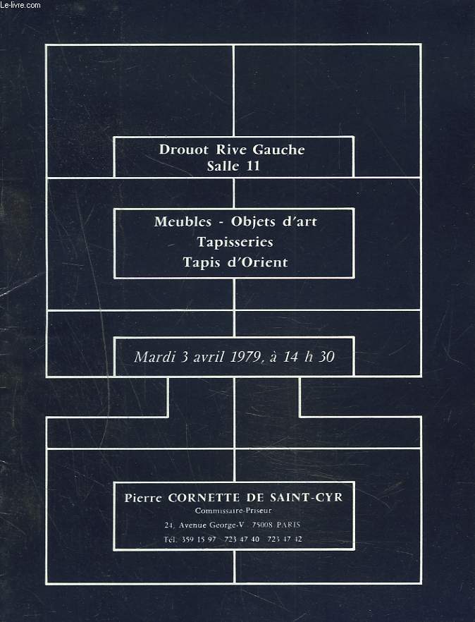 MEUBLES. OBJETS D'ART. TAPISSERIES. TAPIS D'ORIENT. VENTE LE 3 AVRIL 1979.