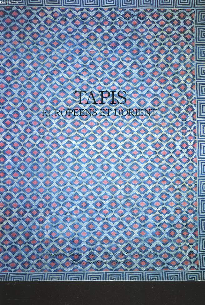 IMPORTANTS TAPIS EUROPEENS DU XVIe AU XIXe SIECLE. SAVONNERIES, AUBUSSON, ESPAGNE.. ANCIENS TAPIS D'ORIENT. TIBETAINS-CHINOIS DU XVIIe AU XIXe SIECLE. VENTE LES 22, 23 et 24 OCTOBRE 1981.