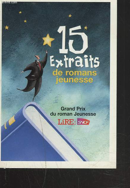 15 EXTRAITS DE ROMANS JEUNESSE. GRAND PRIX DE ROMAN JEUNESSE.