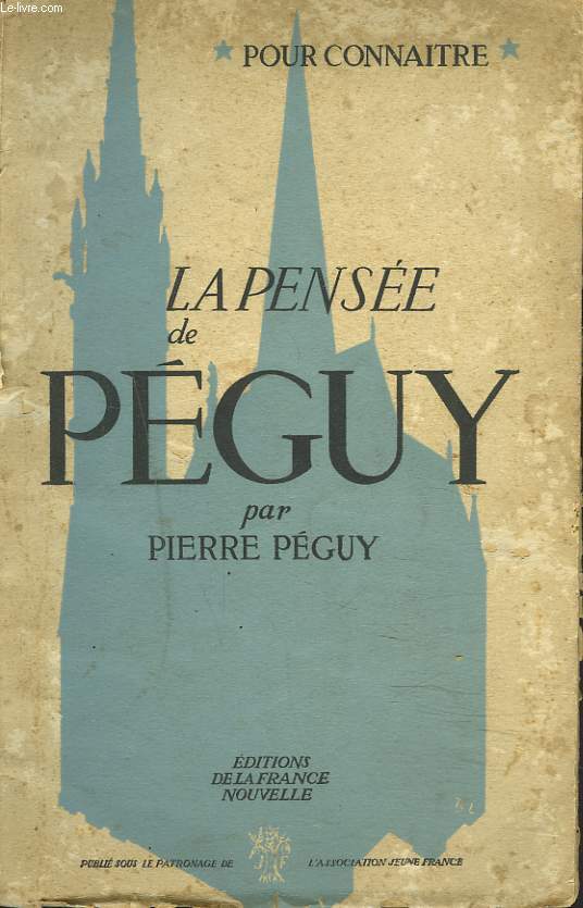 LA PENSEE DE PEGUY