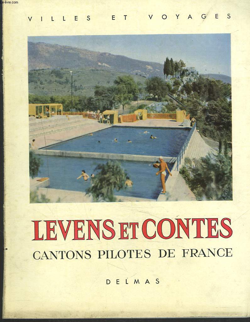 LEVENS ET CONTES. CANTONS PILOTES DE FRANCE.