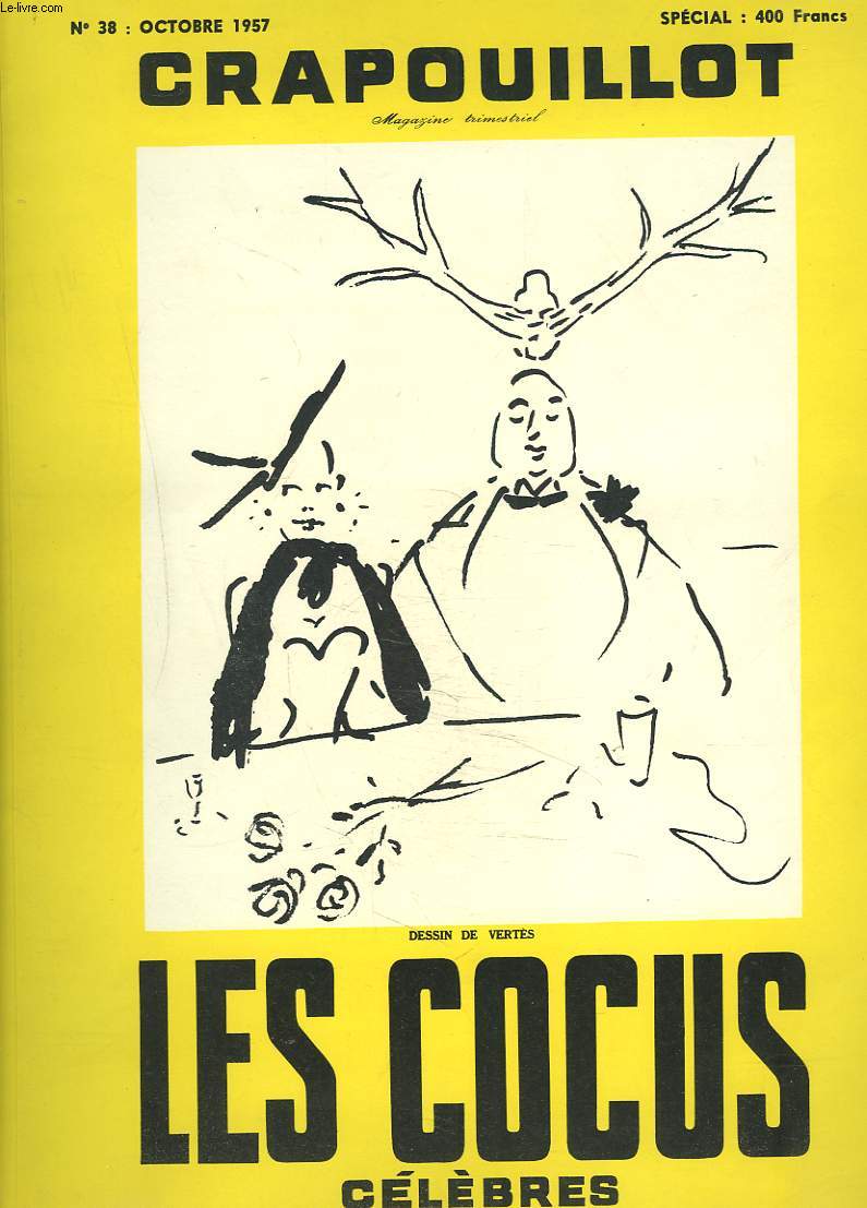 CRAPOUILLOT, MAGAZINE TRIMESTRIEL N38, OCTOBRE 1957. LES COCUS CELEBRES.