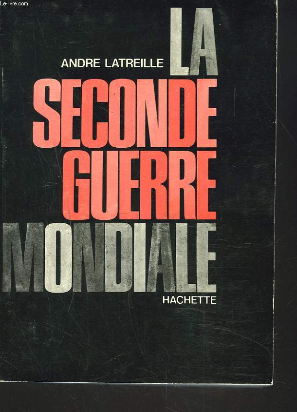 LA SECONDE GUERRE MONDIALE