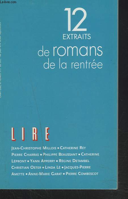 SUPPLEMENT AU MENSUEL LIRE. 12 EXTRAITS DE ROMANS DE LA RENTREE.