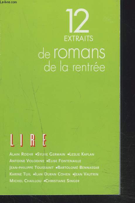 SUPPLEMENT AU MENSUEL LIRE. 12 EXTRAITS DE ROMANS DE LA RENTREE.