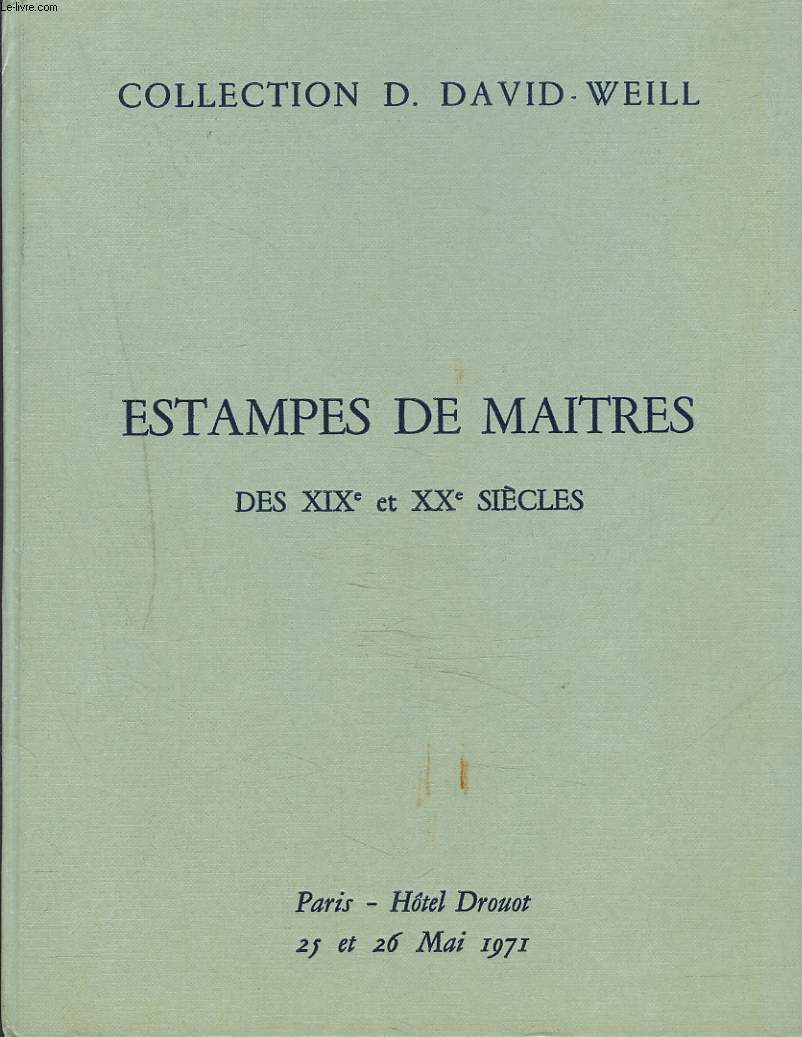 COLLECTION DE D. DAVID-WEILL. ESTAMPES DE MAITRES DES XIXe ET XXe SIECLE. MONOTYPES ET ESTAMPES DE DEGAS. LE 25 ET 26 MAI 1971.