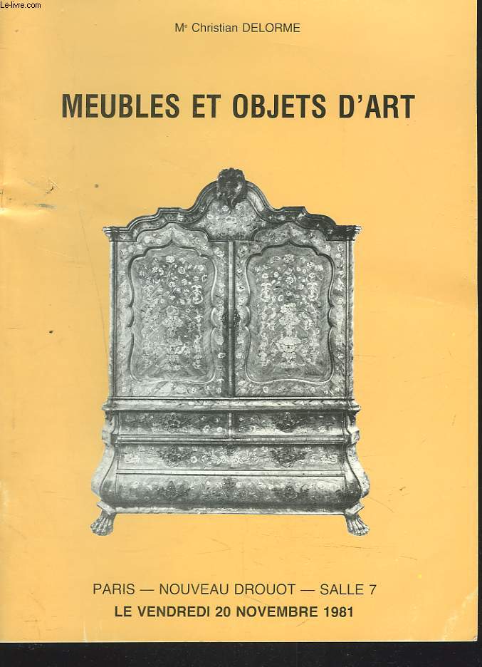 OBJETS D'ART ET DE BEL AMEUBLEMENT. PORCELAINES ET FAENCES ANCIENNES. SIEGES ET MEUBLES. TAPISSERIES ANCIENNES. VENTE LE 20 NOVEMBRE 1981.