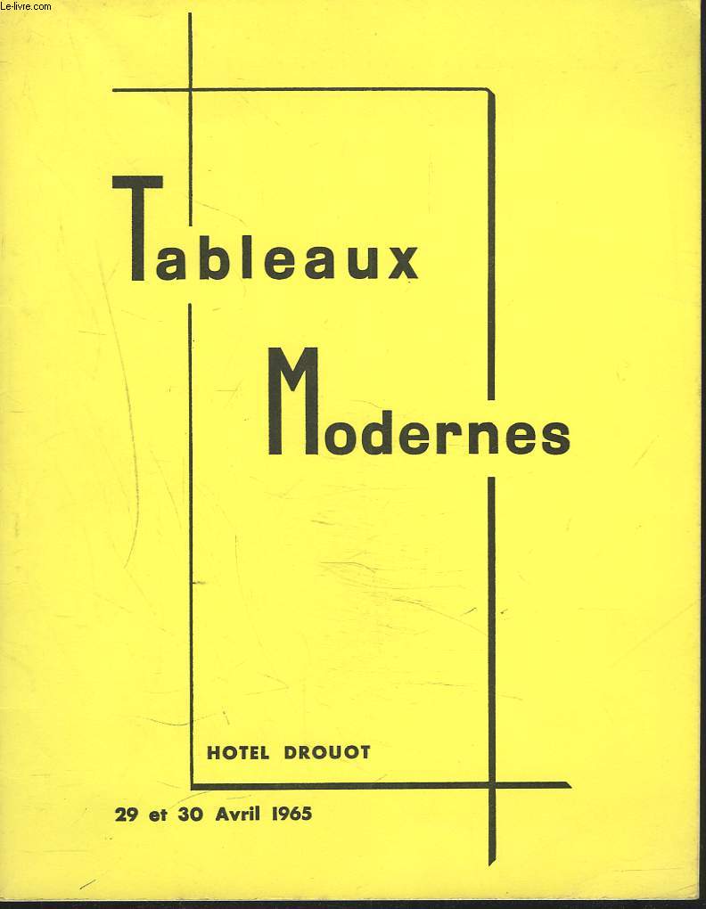 TABLEAUX MODERNES. PEINTURES. AQUARELLES. TABLEAUX ANCIENS. SCULPTURES, BRONZES ET TERRES CUITES. VENTE LES 29-30 AVRIL 1965.