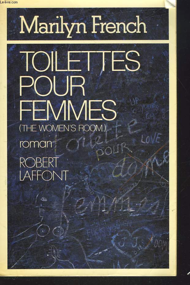 TOILETTES POUR FEMES (THE WOMENS ROOM). ROMAN